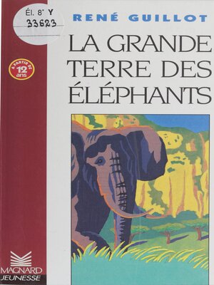 cover image of La grande terre des éléphants